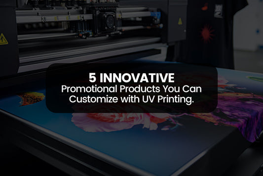 5 Innovative Promotional Products You Can Customize with UV Printing