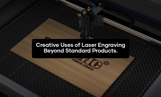 Creative Uses of Laser Engraving Beyond Standard Products