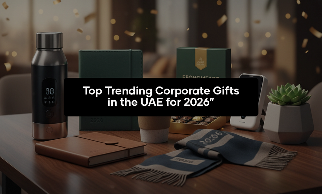 Top Trending Corporate Gifts in the UAE for 2026