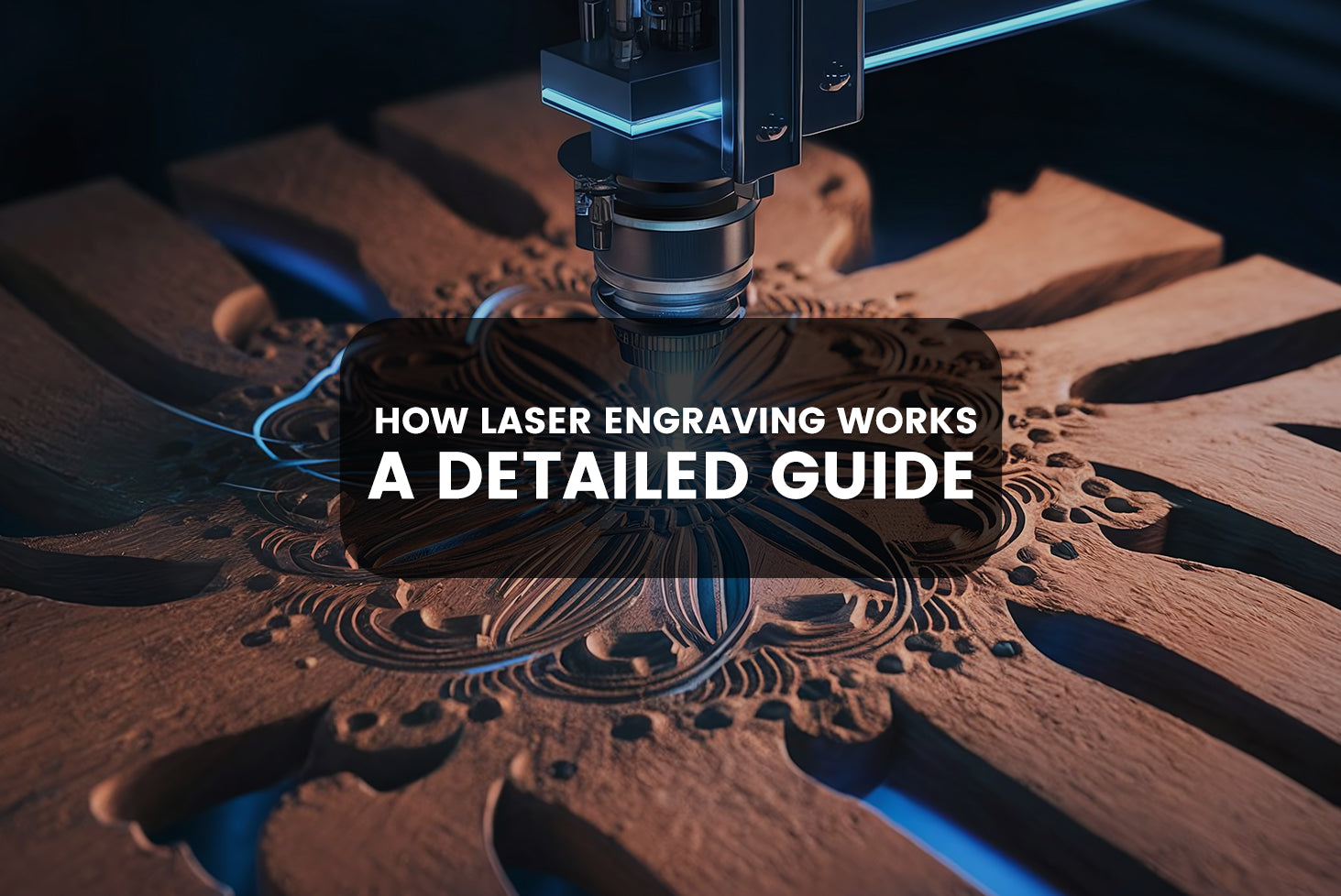 How Does A Laser Engraver Work