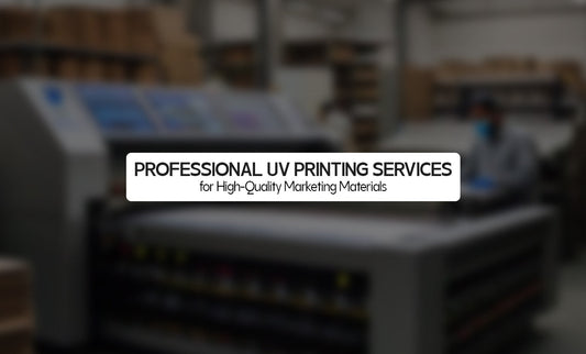 Professional UV Printing Services for High-Quality Marketing Materials