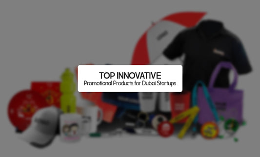 Top Innovative Promotional Products for Dubai Startups