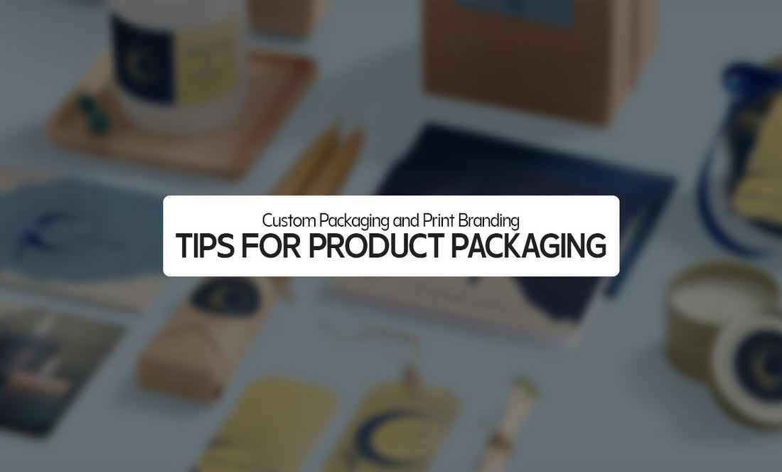 Custom Packaging and Print Branding Tips for Product Packaging
